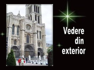 Vedere  din  exterior 