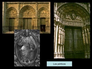 Los pórticos
 