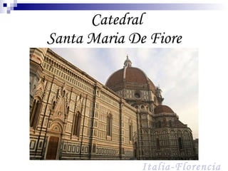 Catedral Santa Maria De Fiore Italia-Florencia 