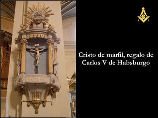 Cristo de marfil, regalo de Carlos V de Habsburgo 