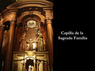 Capilla de la  Sagrada Familia 
