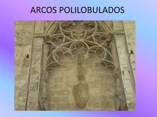 ARCOS POLILOBULADOS
 