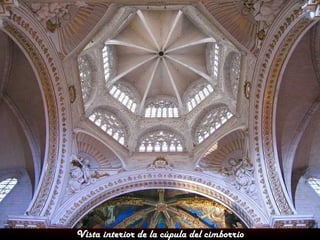 Vista interior de la cúpula del cimborrio
 