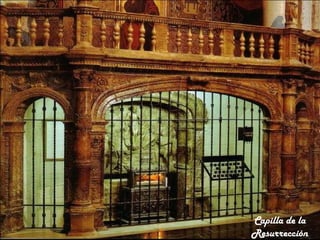 Capilla de la
Resurrección
 