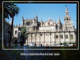 Sevilla (La Catedral Santa María de la Sede) - Spania 