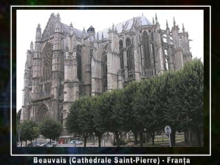 Beauvais (Cathédrale Saint-Pierre) - Franţa 