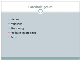 Catedrale gotice Vienna M ű nchen Strasbourg Freiburg im Breisgau Paris 