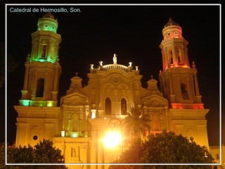 Catedral de Hermosillo, Son. 