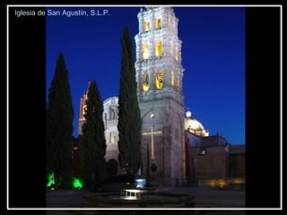 Iglesia de San Agustín, S.L.P. 
