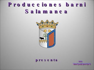 Producciones barni Salamanca presenta www. laboutiquedelpowerpoint. com 