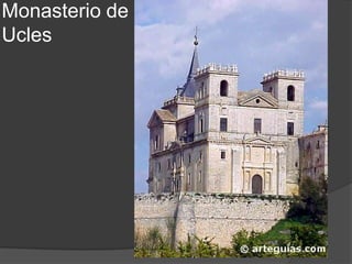 Monasterio de
Ucles
 