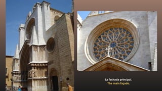 La fachada principal.
The main façade.
 