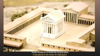 Estaba situado en el centro de una gran plaza
It was placed in the center of a big square.
 