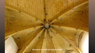 Bóveda de la capilla del Corpus Christi
 