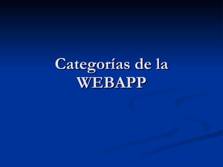 Categorías de la WEBAPP 