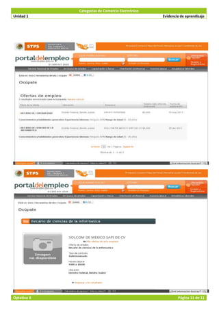 Categorías de Comercio Electrónico
Unidad 1                                           Evidencia de aprendizaje




Optativa II                                                Página 11 de 11
 