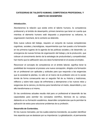 CATEGORIAS DE TALENTO HUMANO, COMPETENCIA PROFESIONAL Y
                            AMBITO DE DESEMPEÑO


Introducción.

A...