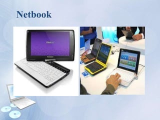 Netbook
 