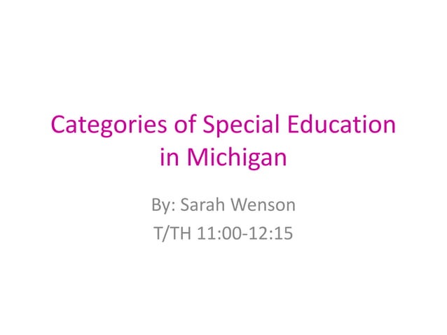 Categories of Special Education: Michigan | PPTX