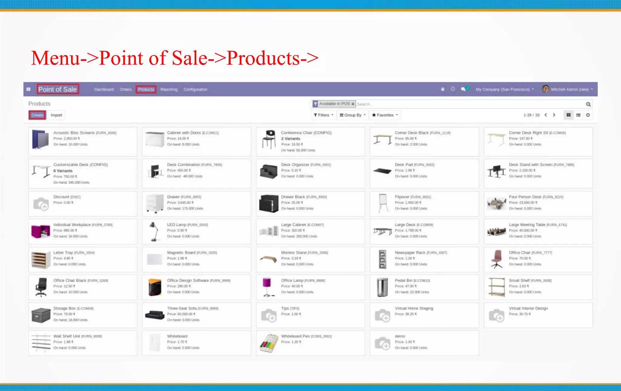 Menu->Point of Sale->Products->
