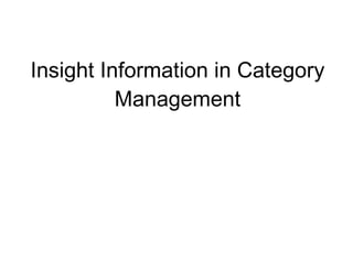 Insight Information in Category Management 