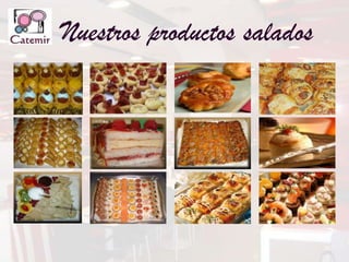    Nuestros productos salados