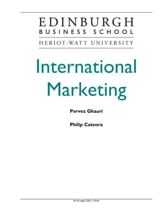 IK-A3-engb 2/2011 (1016)
International
Marketing
Pervez Ghauri
Philip Cateora
 