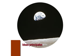 Ideas principalesIdeas principales
 