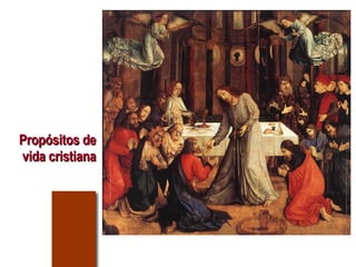Propósitos de vida cristiana 