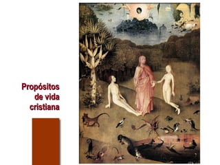 Propósitos de vida cristiana 