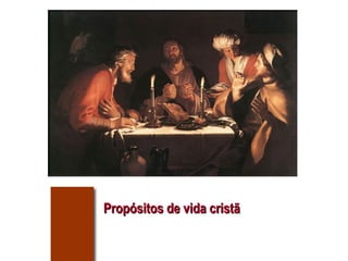Propósitos de vida cristã 
