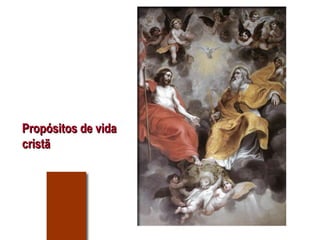 Propósitos de vida cristã 