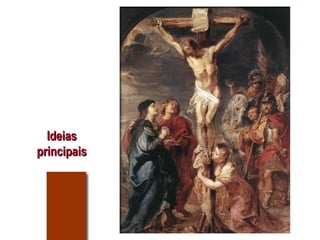 Ideias principais 