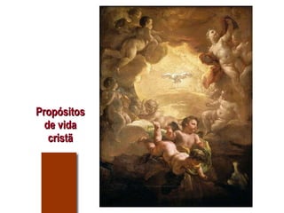 Propósitos de vida cristã 