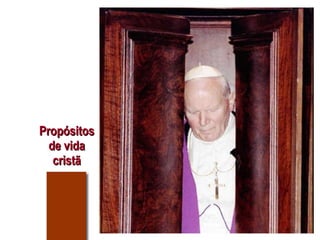 Propósitos de vida cristã 