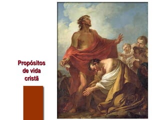 Propósitos de vida cristã 