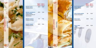 Порция(г)
Portion(g)
Цена(грн)
Price(uah)
Вареники с мясом
Dumplings with meat
200/50 120,00
Вареники с картофелем и
белыми грибами
Dumplings with potatoes and
white mushrooms
200/30 125,00
Вареники с капустой
Dumplings with cabbage
200 75,00
Вареники с вишней
Dumplings with cherries
200/50 105,00
Порция(г)
Portion(g)
Цена(грн)
Price(uah)
Блины с творогом
Pancakes with cheese
200/50 175,00
Блины с белыми грибами
Pancakes with mushrooms
200 182,00
Блины с мясом
Pancakes with meat
200/50 175,00
Блины с маком
и мёдом
Pancakes with poppy seeds and
honey
200/50 182,00
 