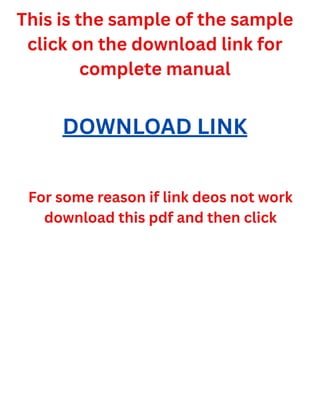 This is the sample of the sample
click on the download link for
complete manual
For some reason if link deos not work
download this pdf and then click
DOWNLOAD LINK
 