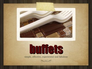 buffets ,[object Object]