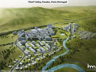 PlanIT Valley, Parades, Porto (Portugal)

 