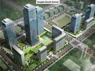Songdo (South Korea)

 