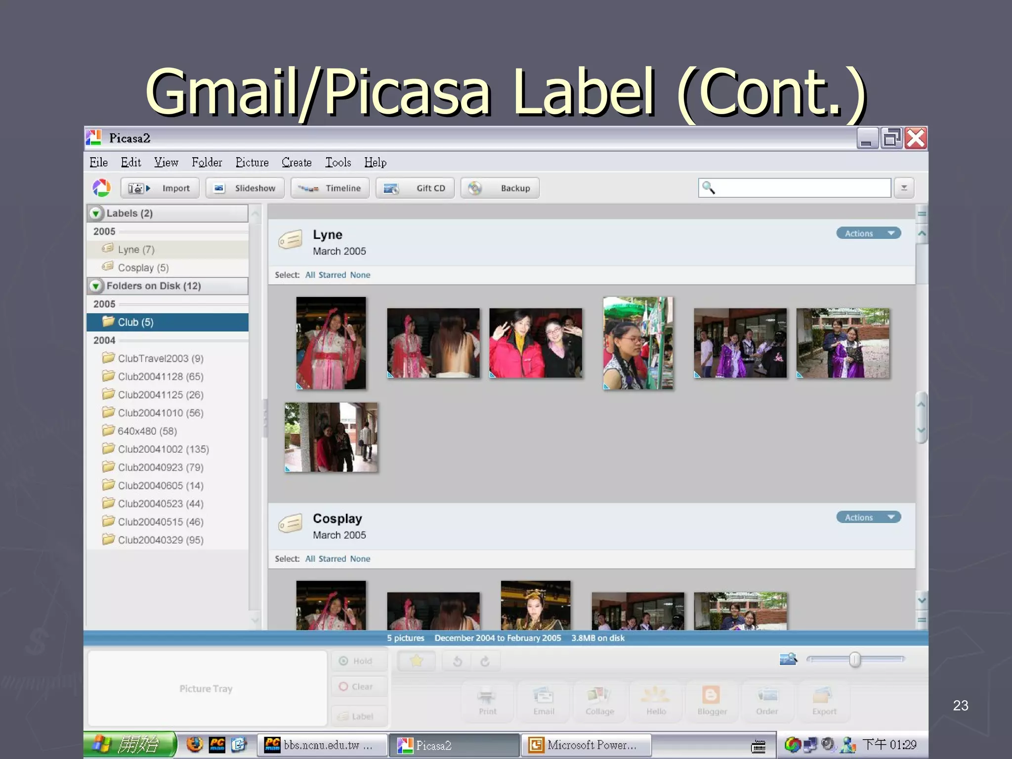 Gmail/Picasa Label (Cont.)




                             23
 