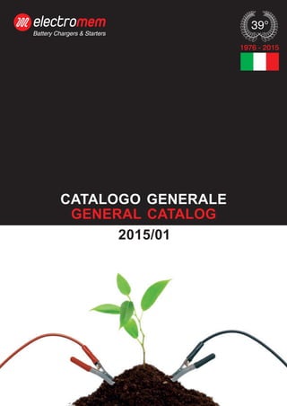 CATALOGO GENERALE
GENERAL CATALOG
2015/0
1976 - 2015
1
9
 