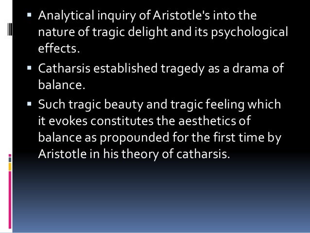 the nature of tragedy according to aristotle The nature of tragedy aristotle on tragedy: aristotle's poetics aristotle's answers to plato's 4 principal arguments against tragedy: (1. the nature of tragedy according to aristotle The nature of tragedy aristotle on tragedy: aristotle's poetics aristotle's answers to plato's 4 principal arguments against tragedy: (1.
