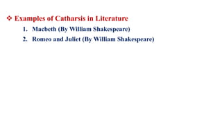  Examples of Catharsis in Literature
1. Macbeth (By William Shakespeare)
2. Romeo and Juliet (By William Shakespeare)
 