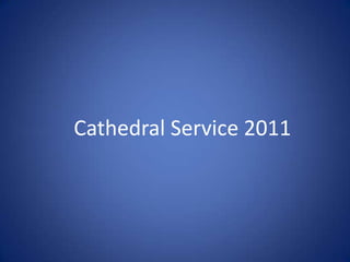 Cathedral Service 2011 