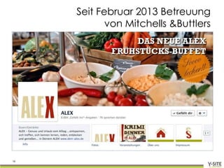 Seit Februar 2013 Betreuung
            von Mitchells &Buttlers




10
 