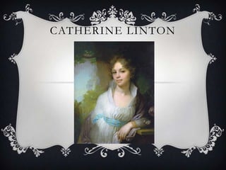 CATHERINE LINTON
 