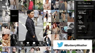 #BurberryWeather
 