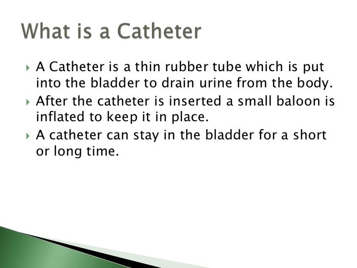 Catheter care